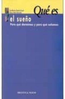 Que Es El Sue O Para Que Dormimos Y Para Que So Amos Gualberto Buela
