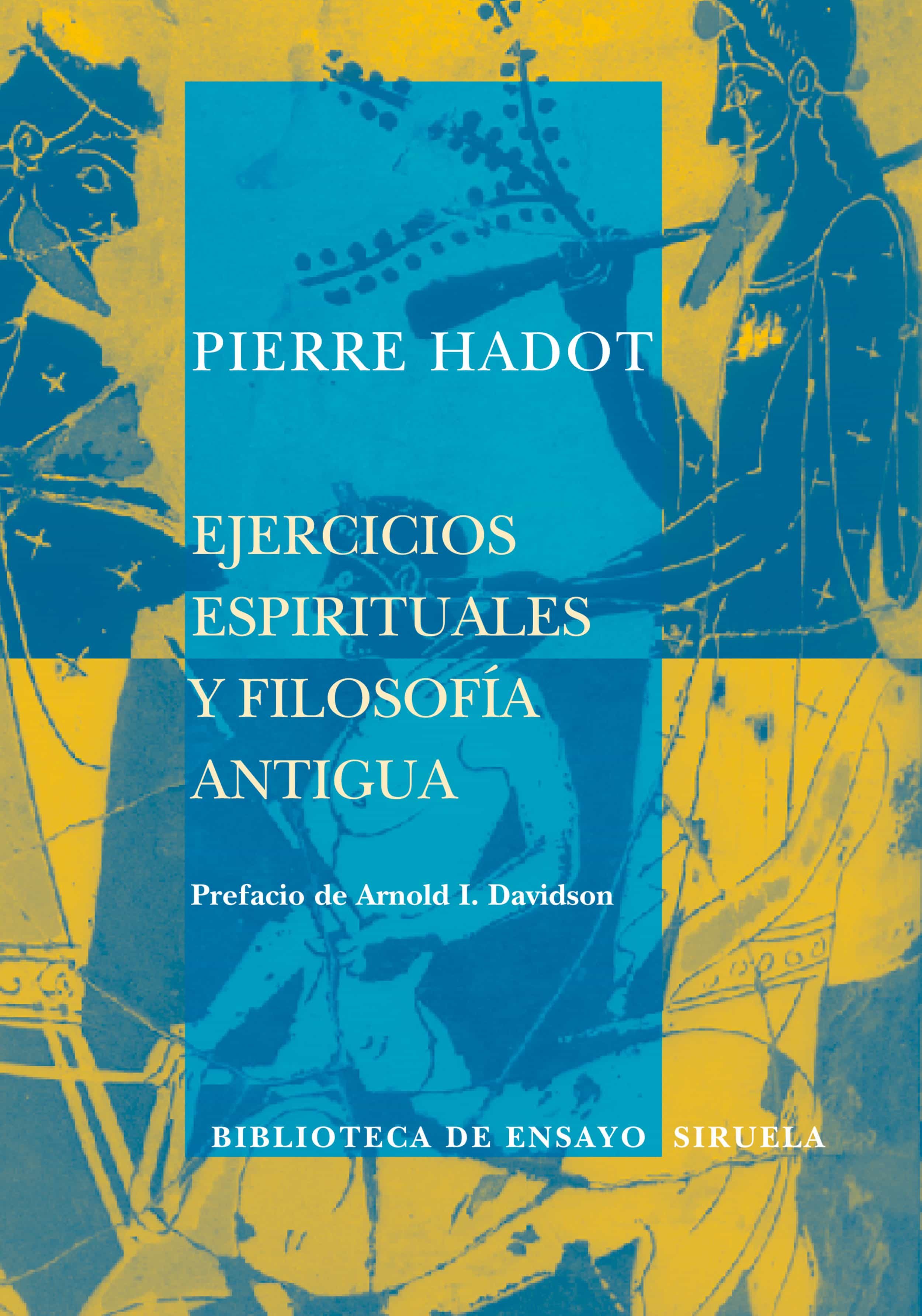 Ejercicios Espirituales Y Filosofia Antigua Pierre Hadot Comprar