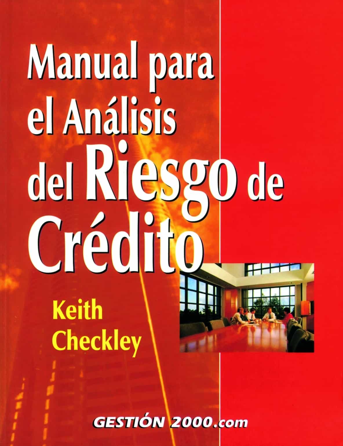 Manual Para El Analisis Del Riesgo De Credito Keith Checkley