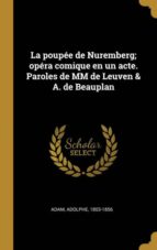 La Poup E De Nuremberg Op Ra Comique En Un Acte Paroles De Mm De