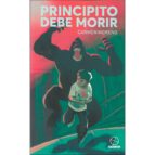 Principito Debe Morir Carmen Moreno Perez Cazador De Ratas Casa