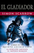 GLADIADOR (LIBRO IX DE QUINTO LICINIO CATO)