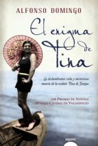 EL ENIGMA DE TINA (LIX PREMIO DE NOVELA ATENEO CIUDAD DE VALLADOL ID)