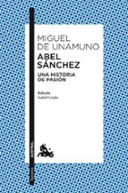 ABEL SANCHEZ: UNA HISTORIA DE PASION
