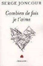 COMBIEN DE FOIS JE T AIME