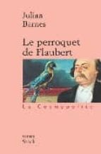 LE PERROQUET DE FLAUBERT