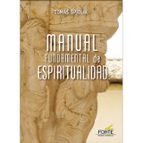 MANUAL FUNDAMENTAL DE ESPIRITUALIDAD Tomas Spidlik MONTE CARMELO