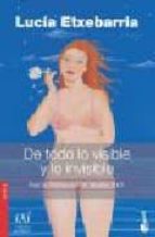 DE TODO LO VISIBLE Y LO INVISIBLE