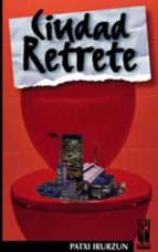 CIUDAD RETRETE