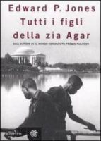 TUTTI I FIGLI DELLA ZIA AGAR