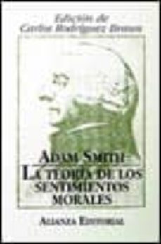 La Teoria De Los Sentimientos Morales Adam Smith Casa Del Libro