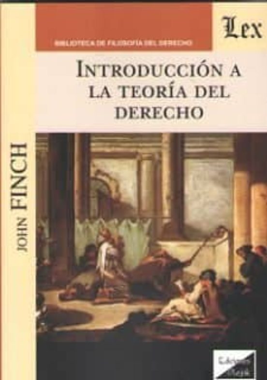 Introduccion A La Teoria Del Derecho John Finc Casa Del Libro