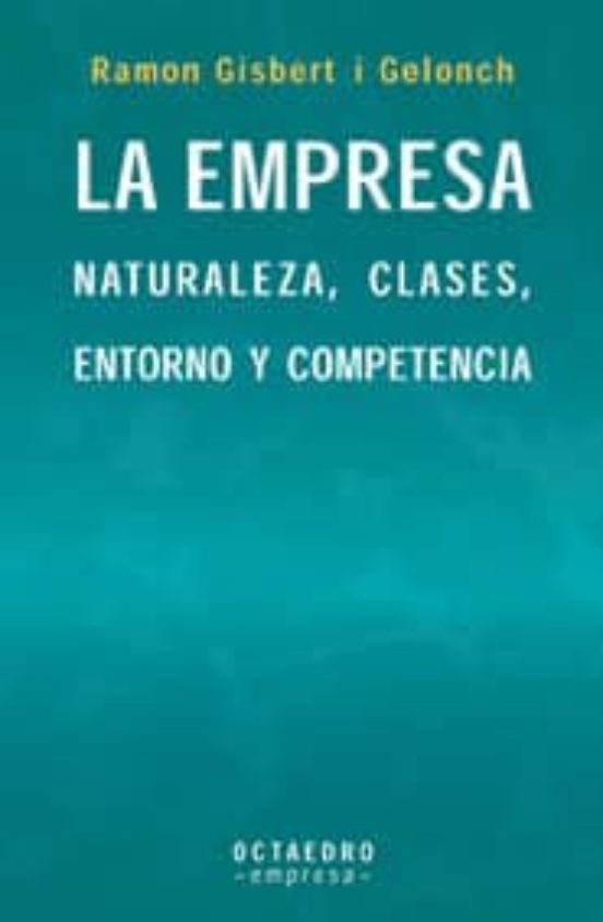 La Empresa Naturaleza Clases Entorno Y Competencia Ramon Gisbert I