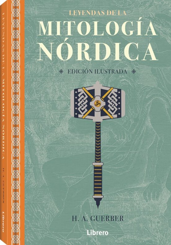 Leyendas De La Mitologia Nordica H A Guerber Casa Del Libro