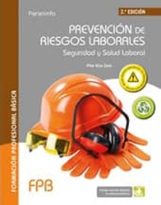 PREVENCION DE RIESGOS LABORALES SEGURIDAD Y SALUD LABORAL 2ª ED con