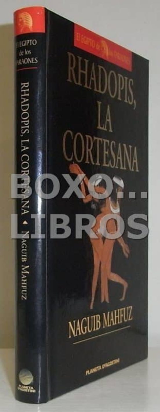 RHADOPIS LA CORTESANA De NAGUIB MAHFUZ Casa Del Libro