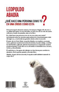 ¿que hace una persona como tu en una crisis como esta?-leopoldo abadia-9788467034400