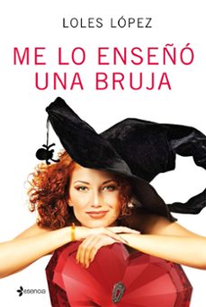 me lo enseño una bruja-loles lopez-9788408152620
