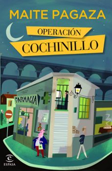 operación cochinillo-maite pagazaurtundua-9788467043150