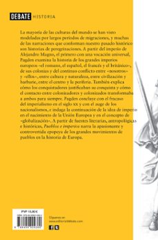 pueblos e imperios: una breve historia de la migracion, exploraci on y conquistas europeas desde grecia hasta hoy-anthony pagden-9788499924380