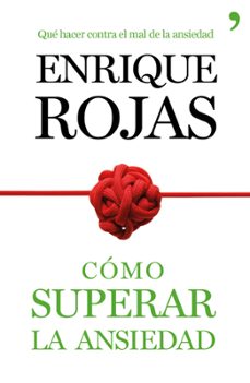 como superar la ansiedad-enrique rojas-9788499984490