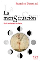 LA MENSTRUACION. DE LA BIOLOGIA AL SIMBOLO