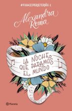 LA NOCHE QUE PARAMOS EL MUNDO (EBOOK)