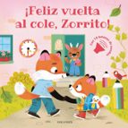 ¡FELIZ VUELTA AL COLE, ZORRITO!