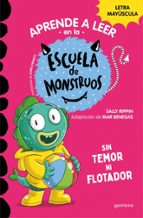 ESCUELA DE MONSTRUOS 18 - SIN TEMOR NI FLOADOR ADOR