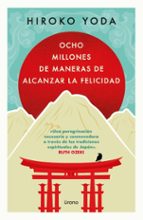OCHO MILLONES DE MANERAS DE ALCANZAR LA FELICIDAD (EBOOK)