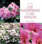 LOS RODODENDROS Y LAS AZALEAS - CULTIVO Y CUIDADOS (EBOOK)