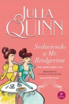 SEDUCIENDO A MR. BRIDGERTON (SERIE BRIDGERTON 4)