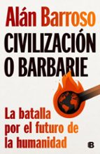 CIVILIZACIÓN O BARBARIE (EBOOK)
