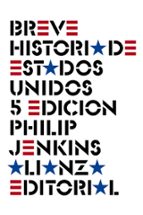 BREVE HISTORIA DE ESTADOS UNIDOS (5ª ED.)