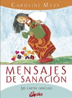 MENSAJES DE SANACION: 50 CARTAS ORACULO