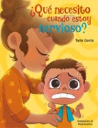¿QUE NECESITO CUANDO ESTOY NERVIOSO?