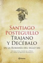 TRAJANO Y DECÉBALO EN LA RUMANÍA DEL SIGLO XXI (EBOOK)