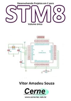 desenvolvendo projetos em c para stm8 volume unico (ebook)-vitor amadeu souza-3410002446800