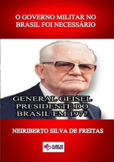 o governo militar no brasil foi necessário (ebook)-neiriberto silva de freitas-3410002550200