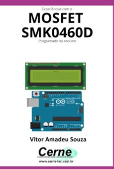 experiencias com o  mosfet  smk0460d programado no arduino (ebook)-vitor amadeu souza-3410005181500