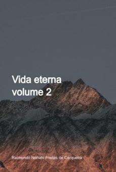 vida eterna, volume 2 (ebook)-nonato freitas cerqueira de raimundo-3410006016900