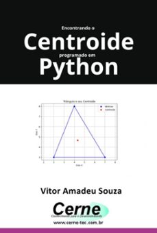 encontrando o centroide programado em  python (ebook)-vitor amadeu souza-3410007077900