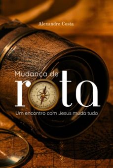 mudança de rota (ebook)-alexandre luiz costa-3410007495100