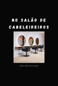 no salo de cabeleireiros (ebook)-clóvis oliveira cardoso-3410007510100