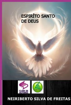 espirito santo de deus (ebook)-neiriberto silva de freitas-3410008340300