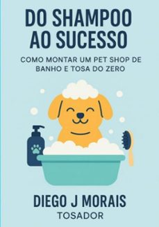 do shampoo ao sucesso (ebook)-diego j. morais-3410008356400