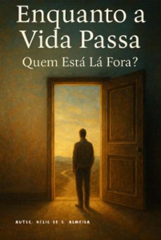 enquanto a vida passa (ebook)-helio oliveira de almeida-3410008528500