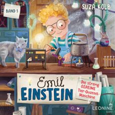 emil einstein (bd. 1): die streng geheime tier-quassel-maschine (audiolibro)-suza kolb-4013575962600