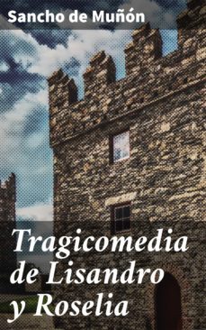 tragicomedia de lisandro y roselia (ebook)-sancho de muñon-4057664121400