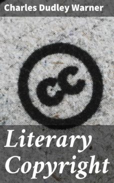 literary copyright (ebook)-charles dudley warner-4064066102500